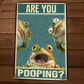 Are You Pooping Frogs 8x12 Metal Wall Funny Bathroom Sign