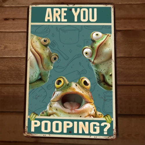 Are You Pooping Frogs 8x12 Metal Wall Funny Bathroom Sign